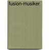 Fusion-Musiker by Quelle Wikipedia