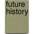 Future History