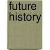 Future History by Ronald Cohn