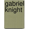 Gabriel Knight door Ronald Cohn