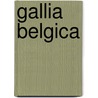 Gallia Belgica door Ronald Cohn