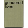 Gendered Lives door Julia Wood