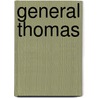 General Thomas door Henry Coppée