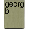Georg B by Udo Weinbörner