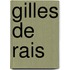 Gilles De Rais
