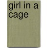 Girl in a Cage door Jane Yolen