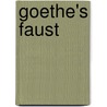 Goethe's Faust door Düntzer H.