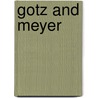 Gotz and Meyer door Ellen Elias-Bursac