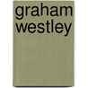 Graham Westley by Ronald Cohn