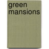 Green Mansions door William Henry Hudson