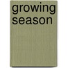 Growing Season door Mike Gaherty