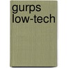 Gurps Low-Tech by Steve Jackson Games