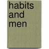 Habits and Men door Dr Doran