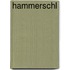 Hammerschl