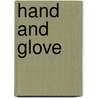 Hand and Glove by Amelia Ann Blanford Edwards