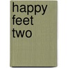 Happy Feet Two by Ronald Cohn