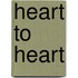 Heart to Heart