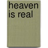 Heaven Is Real door Don Piper