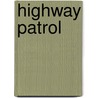 Highway Patrol door Ronald Cohn