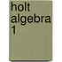 Holt Algebra 1