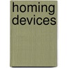 Homing Devices door Mark Schuller