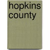 Hopkins County door Lisa D. Piper