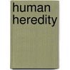 Human Heredity door Michael Cummings