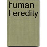 Human Heredity by Michael Cummings
