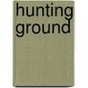 Hunting Ground door White W0lf
