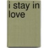 I Stay in Love