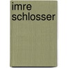 Imre Schlosser by Adam Cornelius Bert