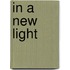 In A New Light