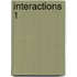 Interactions 1