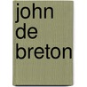 John De Breton door Ronald Cohn