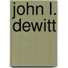 John L. DeWitt by Ronald Cohn