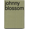 Johnny Blossom door Dikken Zwilgmeyer