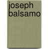 Joseph Balsamo door Fils Alexandre Dumas