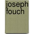 Joseph Fouch