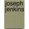 Joseph Jenkins by James Grant