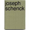 Joseph Schenck by Ronald Cohn
