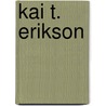 Kai T. Erikson door Ronald Cohn