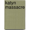 Katyn Massacre door Ronald Cohn