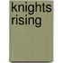 Knights Rising