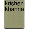 Krishen Khanna by Krishen Khanna