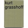 Kurt Grasshoff door Ronald Cohn