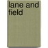 Lane and Field