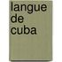 Langue de Cuba