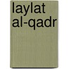 Laylat Al-Qadr by Ronald Cohn