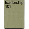 Leadership 101 door Michael D. Mumford