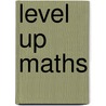 Level Up Maths door Keith Pledger